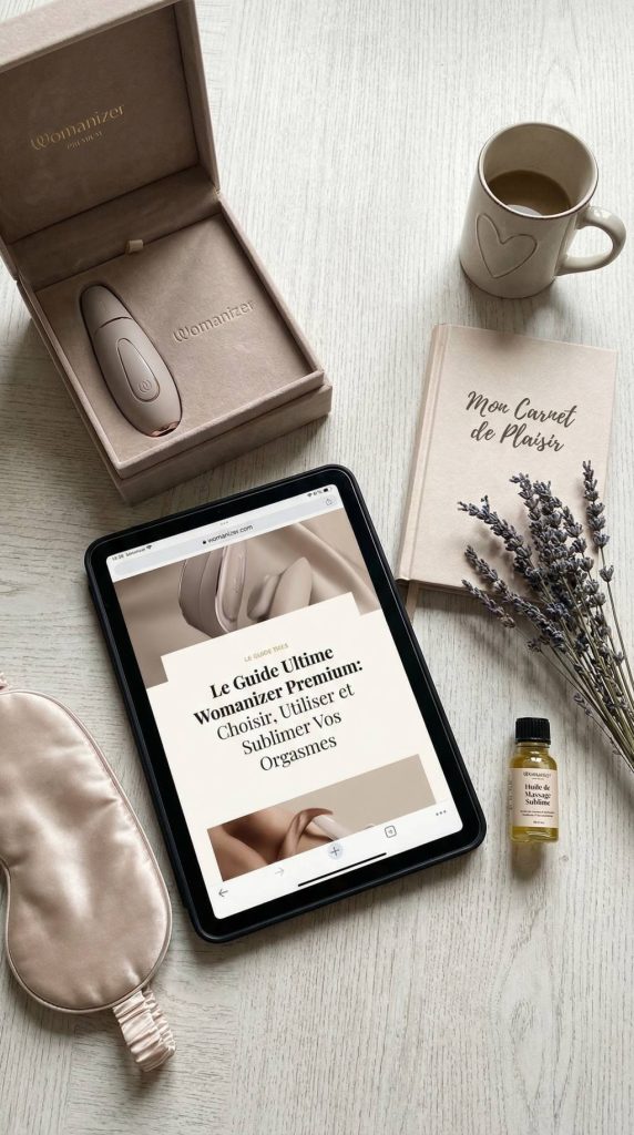 Womanizer Premium guide complet pour choisir, utiliser et sublimer vos orgasmes avec le stimulateur star du clitoris